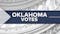 Oklahoma Voters Reject State Question 833, Pass State Question 834