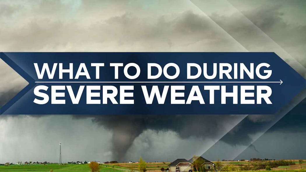 What to do during severe weather